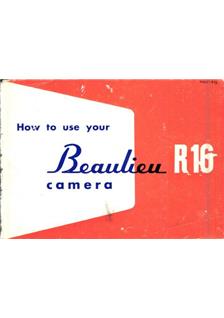 Beaulieu R 16 manual. Camera Instructions.