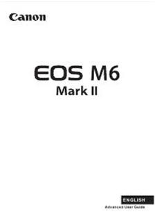 Canon EOS M6 Mark II manual. Camera Instructions.