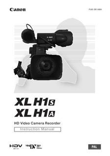 Canon XL H1 A manual. Camera Instructions.