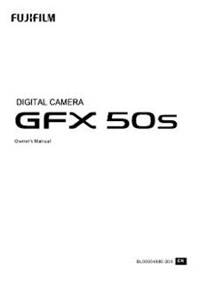 Fujifilm GFX 50S manual. Camera Instructions.