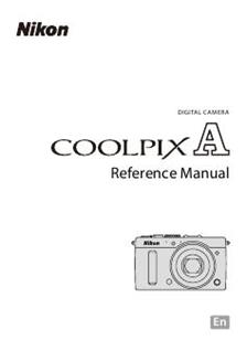 Nikon Coolpix A manual. Camera Instructions.