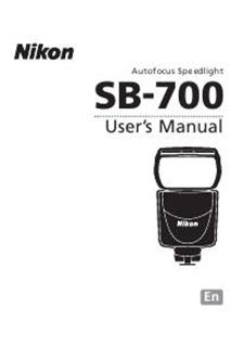 Nikon SB 700 manual. Camera Instructions.