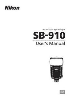 Nikon SB 910 manual. Camera Instructions.