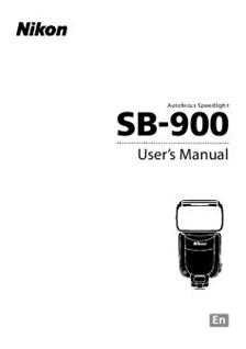 Nikon SB 900 manual. Camera Instructions.