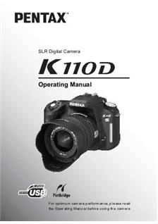 Pentax K 110 D manual. Camera Instructions.