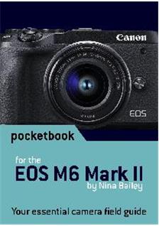 Canon EOS M6 Mark II manual. Camera Instructions.