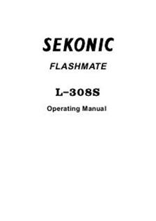 Sekonic L 308s Flashmate manual. Camera Instructions.